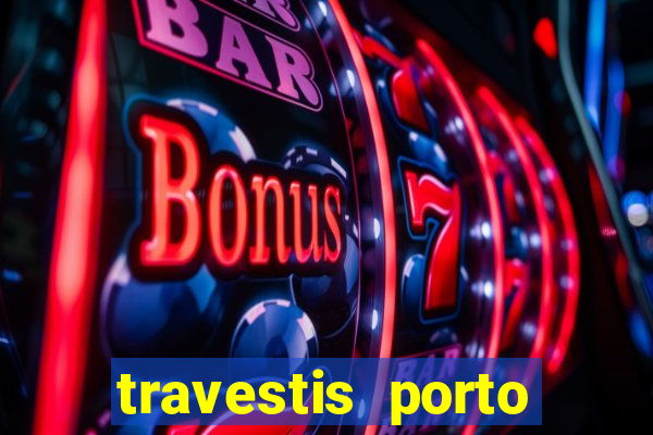 travestis porto velho acompanhnates